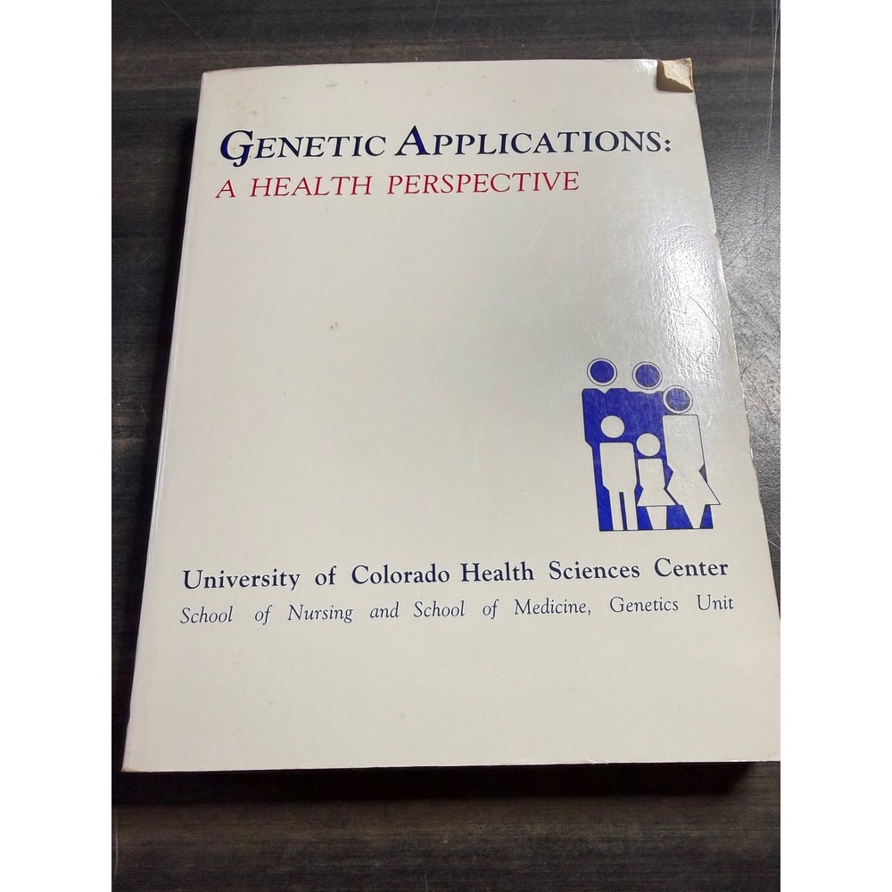 Genetic Applications A Health Perspective University of Colorado Textbook